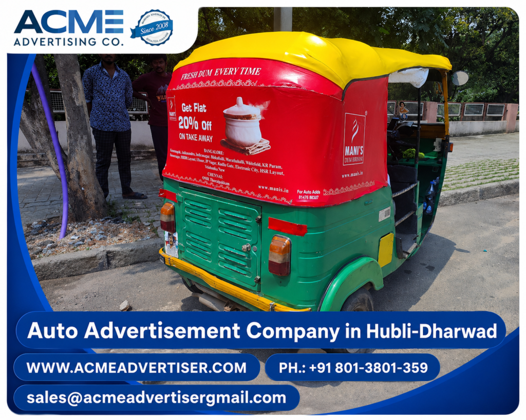 Auto advertising agency in Hubli-Dharwad showcasing branded auto rickshaw advertisiment campaign by ACME Advertising Co for outdoor mobile marketing